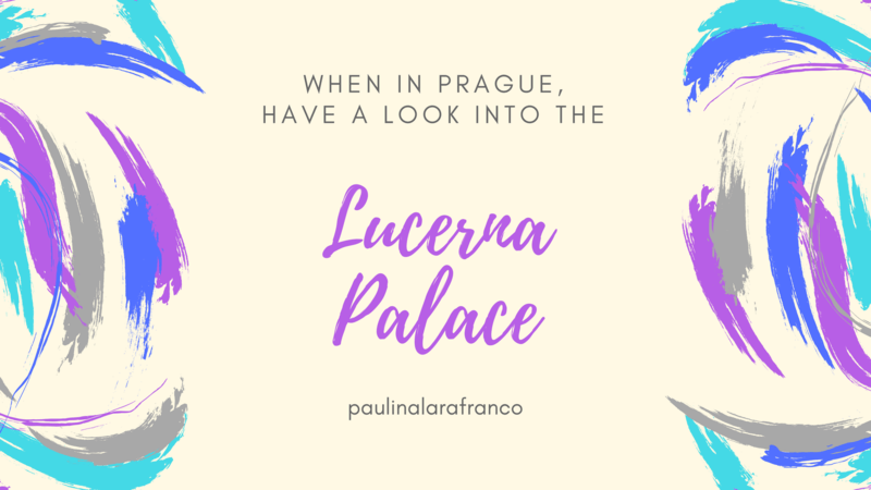 Paulina Lara - Lucerna Palace Prague -